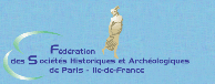 Fédération des Sociétés Historiques & Archéologiques de Paris Ile-de-France